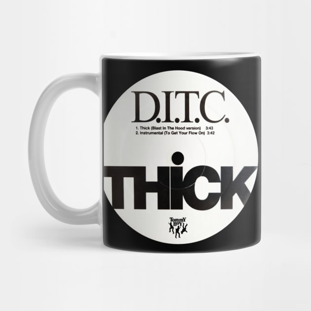 D.I.T.C. THICK (1999) by Scum & Villainy